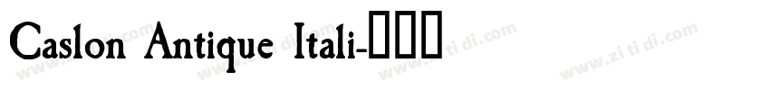 Caslon Antique Itali字体转换